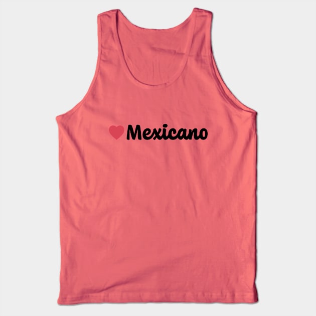 Mexicano Heart Script Tank Top by modeoftravel